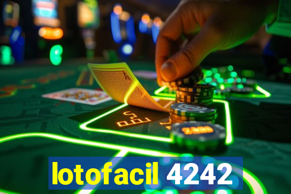 lotofacil 4242